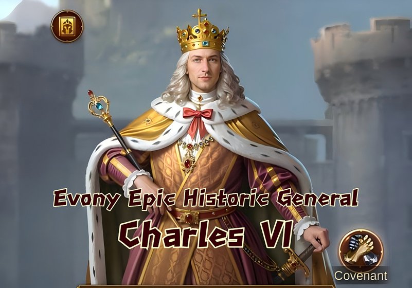Evony General Charles Ⅵ